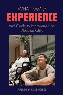 What Family Experience And Guide to Improvement for Disabled Child