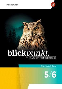 Blickpunkt Naturwissenschaften 5/6. Arbeitsbuch Basis. Allgemeine Ausgabe