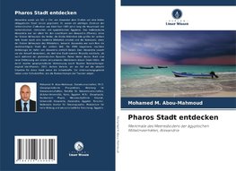 Pharos Stadt entdecken