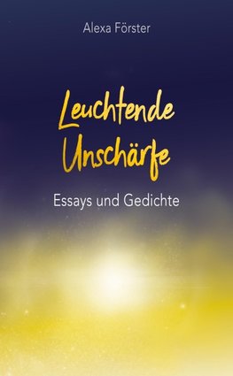 Leuchtende Unschärfe