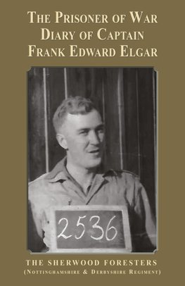 The Prisoner of War Diary of Frank Edward Elgar