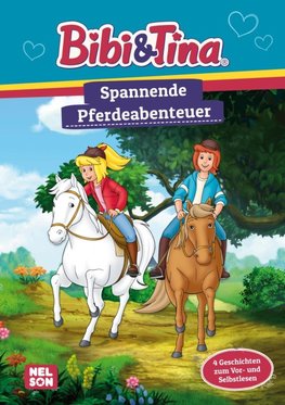 Bibi & Tina: Spannende Vorleseabenteuer