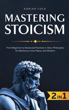 Mastering Stoicism