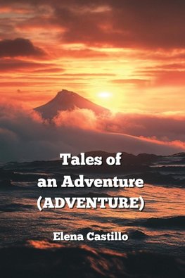 Tales of  an Adventure (ADVENTURE)