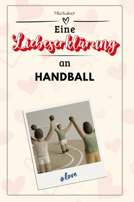 Eine Liebeserklärung an Handball