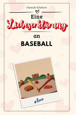 Eine Liebeserklärung an Baseball