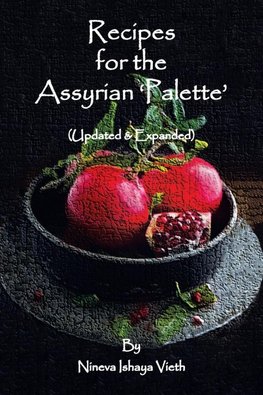 Recipes for the Assyrian 'Palette'