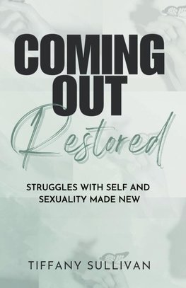 Coming Out Restored