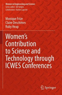 Women's Contribution to Science and Technology through ICWES Conferences