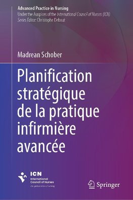 La planification stratégique pour la pratique avancée infirmière