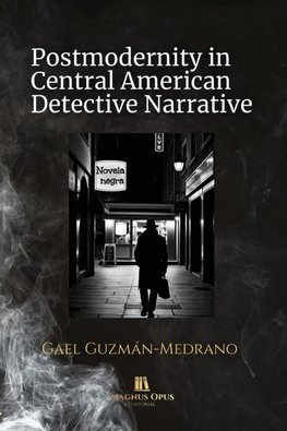 Postmodernity in Central American Detective Narrative