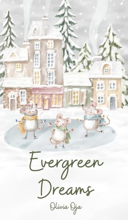 Evergreen Dreams