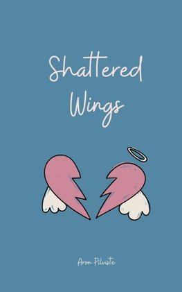 Shattered Wings