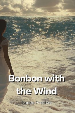 Bonbon with the  Wind