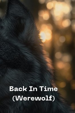 Back In Time (Werewolf)