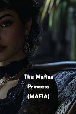 The Mafias Princess (MAFIA)