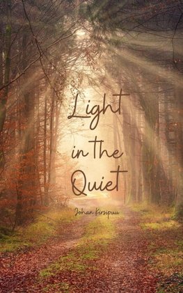 Light in the Quiet