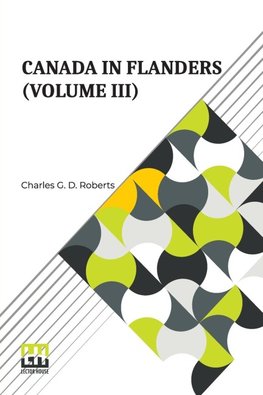 Canada In Flanders (Volume III)