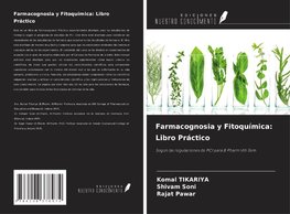 Farmacognosia y Fitoquímica: Libro Práctico