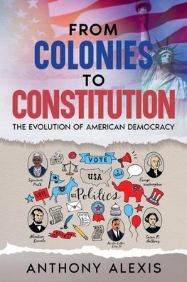 From Colonies to Constitution