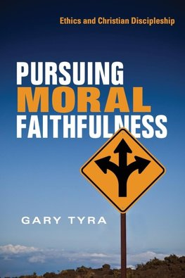 Pursuing Moral Faithfulness