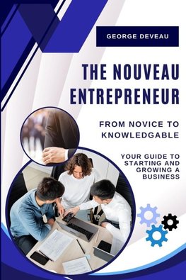 The Nouveau Entrepreneur