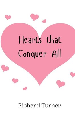 Hearts that Conquer All