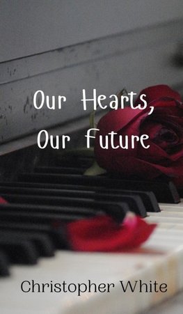 Our Hearts, Our Future