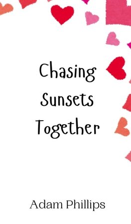 Chasing Sunsets Together