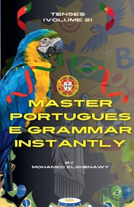 Master Portuguese Grammar Instantly