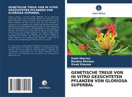 GENETISCHE TREUE VON IN VITRO GEZÜCHTETEN PFLANZEN VON GLORIOSA SUPERBAL