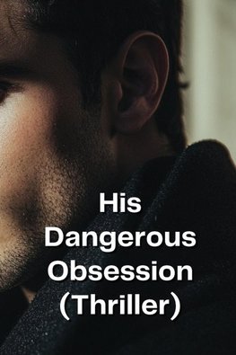 His Untouched Desire (Thriller)