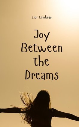 Joy Between the Dreams