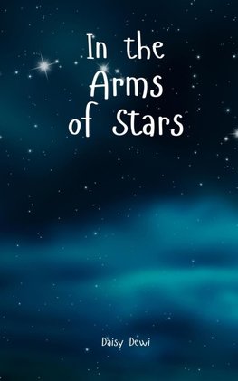 In the Arms of Stars