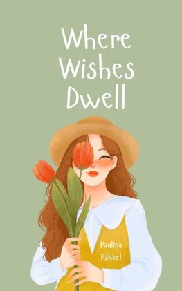 Where Wishes Dwell