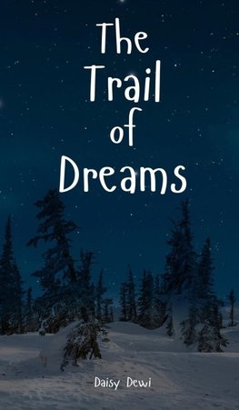 The Trail of Dreams