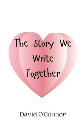 The Story We Write Together