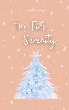 The Fir's Serenity