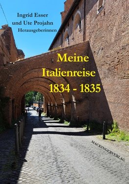 Meine Italienreise 1834 - 1835