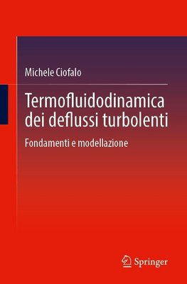 Termofluidodinamica dei deflussi turbolenti