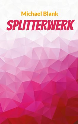 Splitterwerk