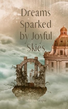 Dreams Sparked by Joyful Skies