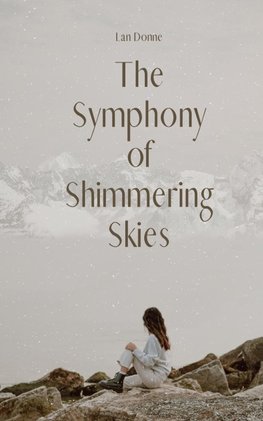 The Symphony of Shimmering Skies