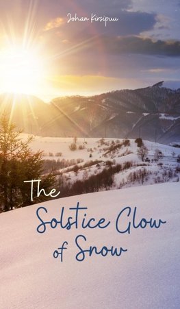 The Solstice Glow of Snow