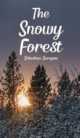 The Snowy Forest