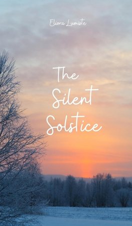 The Silent Solstice