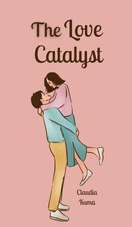 The Love Catalyst