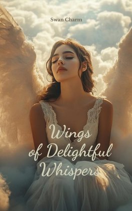 Wings of Delightful Whispers