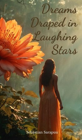 Dreams Draped in Laughing Stars