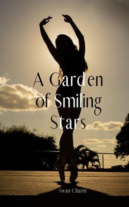 A Garden of Smiling Stars